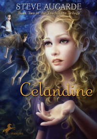 Celandine: Book 2 in the Touchstone Trilogy