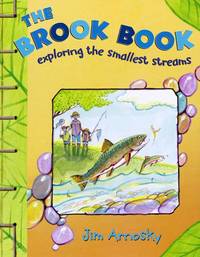 The Brook Book : Exploring the Smallest Streams