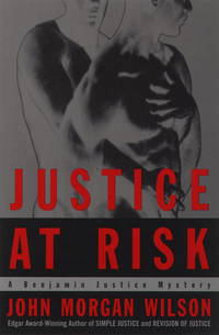 Justice at Risk: A Benjamin Justice Mystery (Benjamin Justice Mysteries)