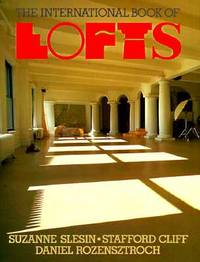 International Book of Lofts by Slesin, Suzanne; Cliff, Stafford