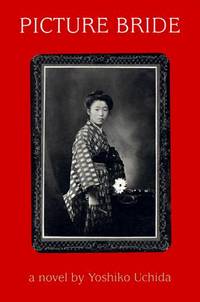 Picture Bride: A Novel by Yoshiko Uchida