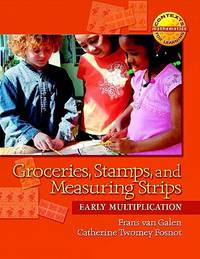Groceries, Stamps, and Measuring Strips: Early Multiplication (Context for Learning Math)