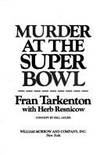 Murder at the Superbowl by Fran Tarkenton; Herb Resnicow - 1986-10