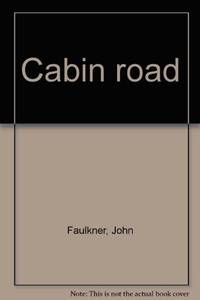 Cabin road by John Faulkner - 1969