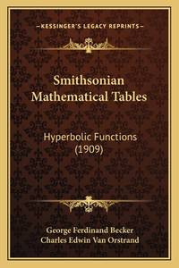 Smithsonian Mathematical Tables: Hyperbolic Functions (1909)