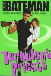 Turbulent Priests by Bateman, Colin - 1999