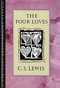 A C. S. Lewis Treasury: Three Classics in One Volume. The Four Loves, Reflections on the Psalms, The Screwtape Letters