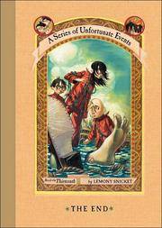 The End: Book Thirteenth of a Series of Unfortunate Events
