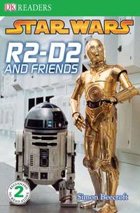 DK Readers L2: Star Wars: R2-D2 and Friends (DK Readers Level 2) de Beecroft, Simon - 2008-12-01