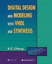 Digital Design and Modeling with VHDL and Synthesis (Systems)