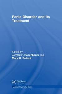 Panic Disorder and Its Treatment (Medical Psychiatry Series)
