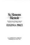 St. Simons memoir: The personal story of finding the island and writing the St. Simons trilogy of novels by Eugenia Price - 1978