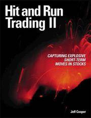 Hit and Run Trading II: Capturing Explosive Short-Term Moves in Stocks by Jeff Cooper - 1998-07-01