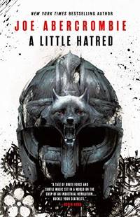 A Little Hatred (The Age of Madness) by Joe Abercrombie - Hardcover - 2019 - from Wilmington Books (SKU: ABE-1577404593538)