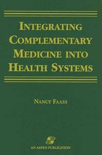 INTEGRATING COMPLEMENTARY MEDICINE INTO HEALTH SYSTEMS (HB 2001)