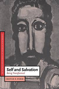 Self and Salvation : Being Transformed