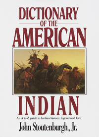 Dictionary of the American Indian de John Stoutenburgh Jr - 1990-03-12