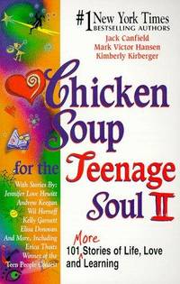 Chicken Soup For the Teenage Soul II