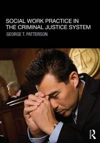 Social Work Practice In the Criminal Justice System