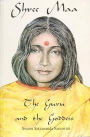 Shree Maa: The Guru and the Goddess, the Complete Text and Translation of Kasyapa Sutra and...