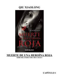 Muerte de una heroÃ­na roja (Narrativa (books 4 Pocket)) by Xiaolong, Qiu [Autor] - 2007-07-03