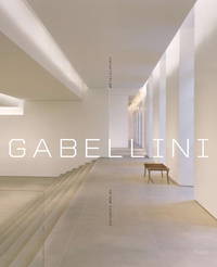 Gabellini Architecture of the Interior by Gabellini,Michael - 2008