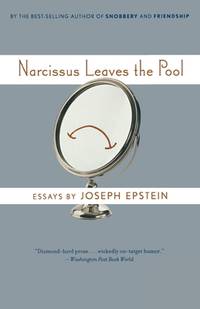 Narcissus Leaves The Pool: Familiar Essays – Sparkling Wit and Charm in Sixteen Entertaining...