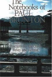 Practices for the Quest/Relax and Retreat: Notebooks (Notebooks of Paul Brunton) (Volume 3) by Paul Brunton - Paperback - 2nd - 1986-04-15 - from Ergodebooks (SKU: DADAX0943914167)