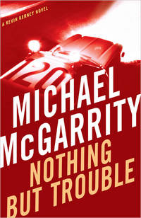 Nothing But Trouble: A Kevin Kerney Novel (Kevin Kerney Novels)