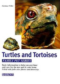 Turtles and Tortoises: Caring for Them, Feeding Them, Understanding Them (Family Pet Series)