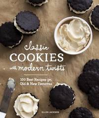 Classic Cookies With Modern Twists (ISBN: 9781632170170)