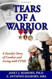 Tears of a Warrior: A Family's Story of Combat and Living with PTSD