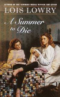 A Summer to Die by Lois Lowry - 1983-12-01