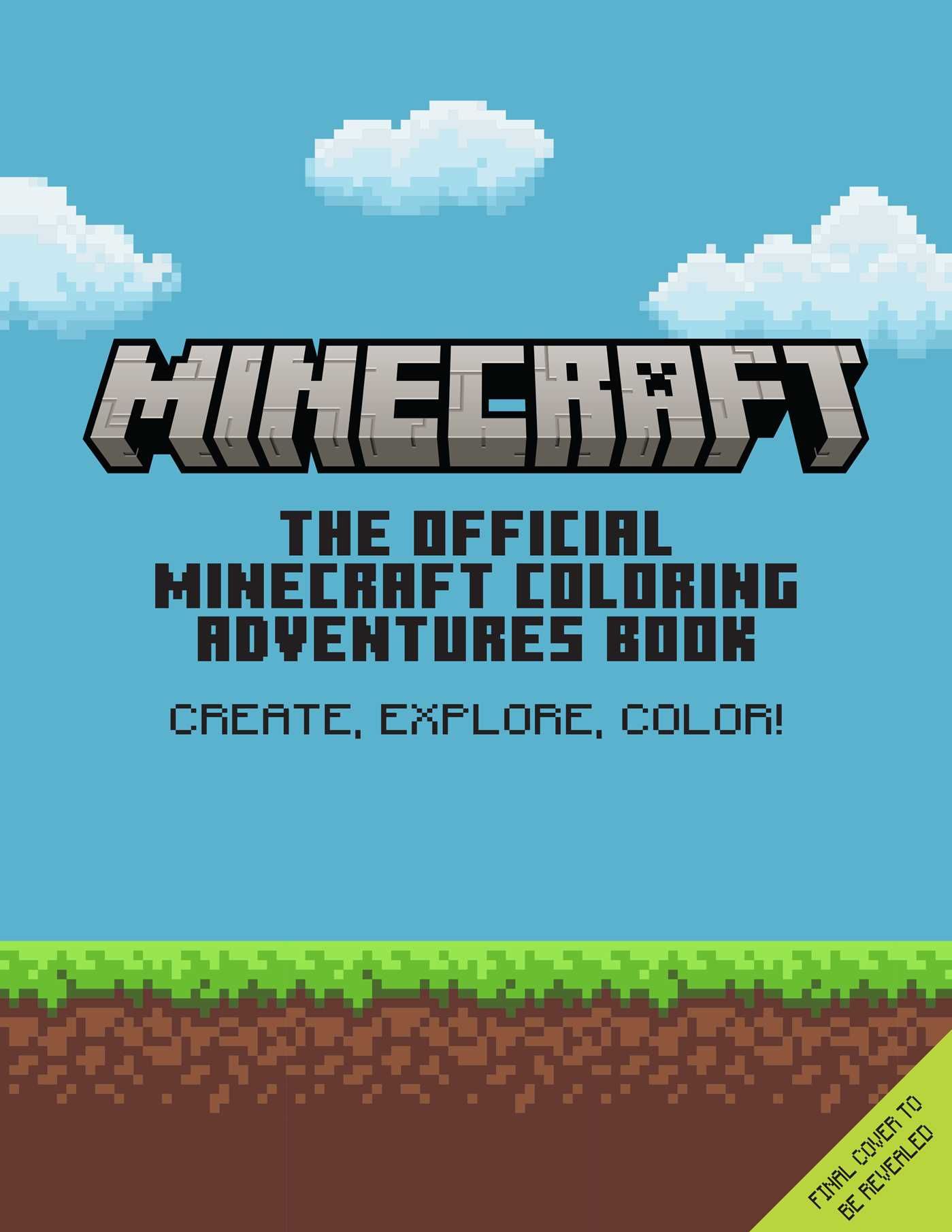 The Official Minecraft Coloring Adventures Book: Create, Explore,...