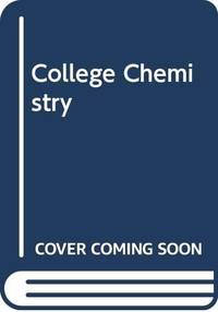 College Chemistry  --  Seventh Edition