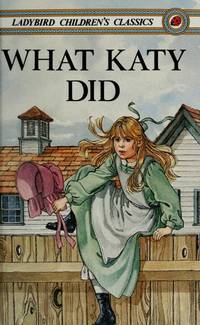 image of What Katy Did (Ladybird Children's Classics)