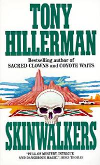 Skinwalkers (Joe Leaphorn/Jim Chee Novels) by Hillerman, Tony