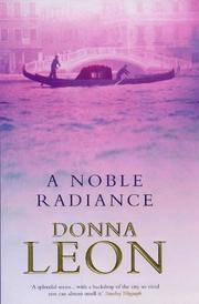 A Noble Radiance by Donna Leon - Hardcover - 1998 - from Ergodebooks (SKU: SONG0434004170)