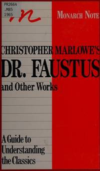 Monarch Notes on Marlowe's Dr. Faustus and Other Writings