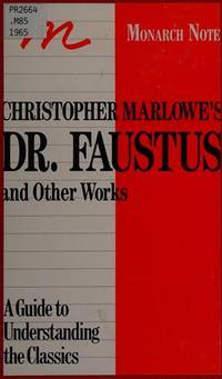 Christopher Marlowe's Doctor Faustus and the Jew of Malta Edward the Second