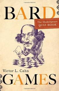 Bard Games: The Shakespeare Quiz Book by Victor Cahn - Paperback - from Discover Books (SKU: 3202103964)