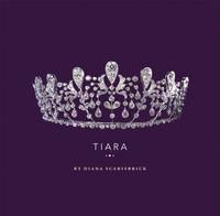 Tiara by Diana Scarisbrick - Hardcover - from Bonita (SKU: 0811827178.G)