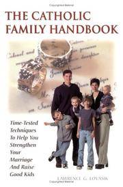 Catholic Family Handbook: Time-tested Techniques to Help You Strengthen Your Marriage and Raise...