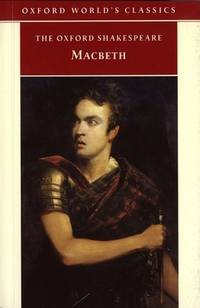 The Tragedy of Macbeth (Oxford World's Classics)