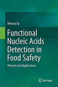 Functional Nucleic Acids Detection in Food Safety: Theories and Applications