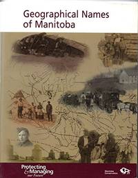 Geographical Names of Manitoba by Manitoba - 2000