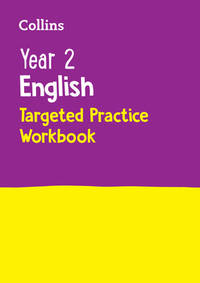 Year 2 English Targeted Practice Workbook (Collins KS1 Revision and Practice - New Curriculum)