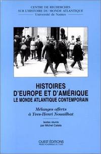 Histoires d'Europe et d'Amerique: Le monde atlantique contemporain : melanges