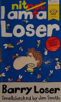 I Am Nit a Loser 2014 (Barry Loser) by Smith, Jim - 2014ISBN|1405271175