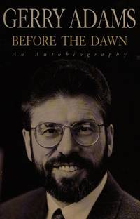 Before The Dawn - An Autobiography by Gerry Adams - 1997-01-01